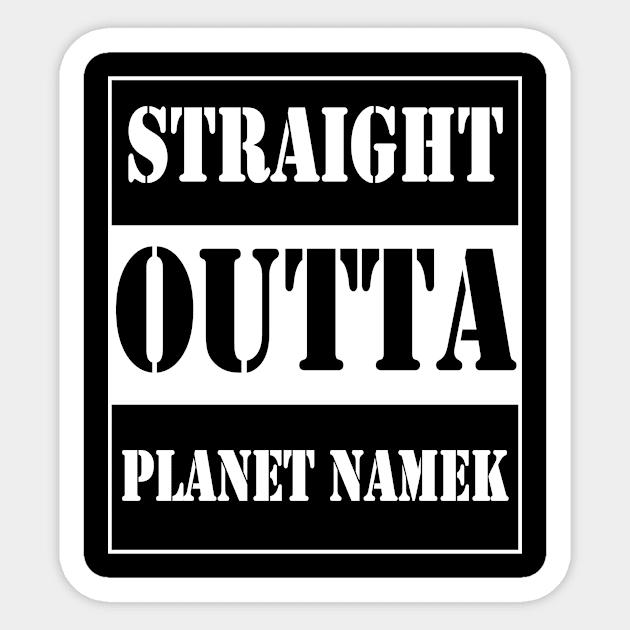 straight outta planet namek Sticker by TTL